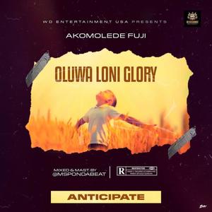 Oluwaloniglory (Explicit)