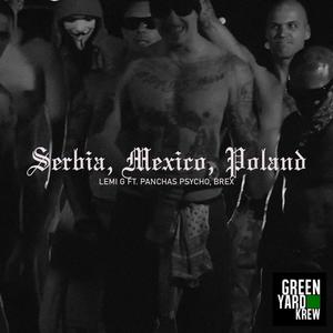Serbia Mexico Poland(feat. Panchas Psycho & Brex) (Explicit)