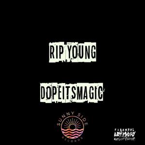 RIP YOUNG (Explicit)