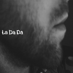 La Da Da (Explicit)