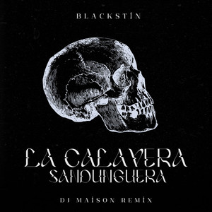 La Calavera Sandunguera (Dj Maison Remix)