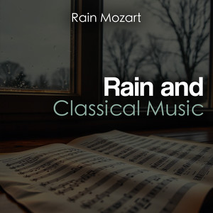 Rain and Classical Music