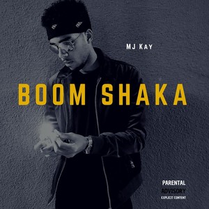 Boom Shaka (Explicit)