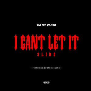 I Can’t Let It Slide (Explicit)