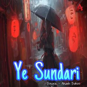 Ye Sundari(feat. Akash & Swadhin K)
