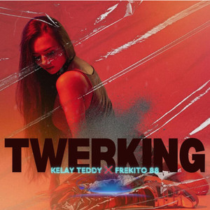 Twerking (Explicit)