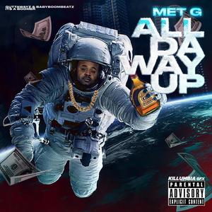 All Da Way Up (Explicit)