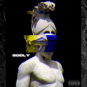 GODLY (Explicit)