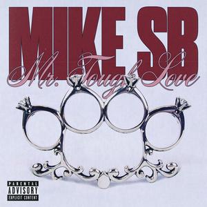 Mr. Tough Love (Explicit)