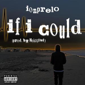 if i could (Explicit)