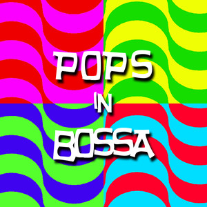 Pops in Bossa