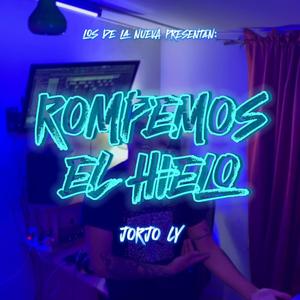 ROMPEMOS EL HIELO (Explicit)