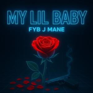 My Lil Baby (Explicit)