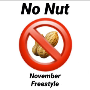 No Nut November Freestyle (Explicit)