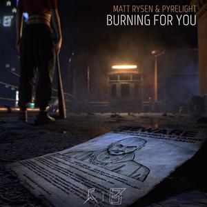 Pyrelight - Burning For You