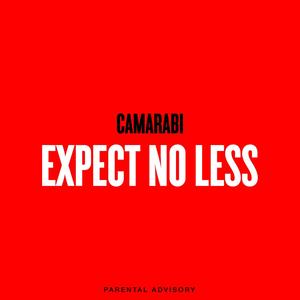 Expect No Less (Explicit)