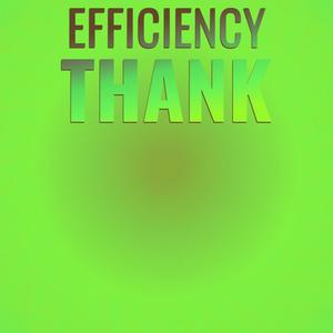 Efficiency Thank