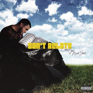 Can't Relate(feat. Micah Street) (Explicit)