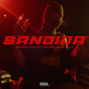 BANDIDA (Explicit)