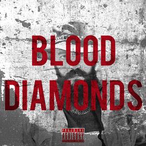 BLOOD DIAMONDS (Explicit)