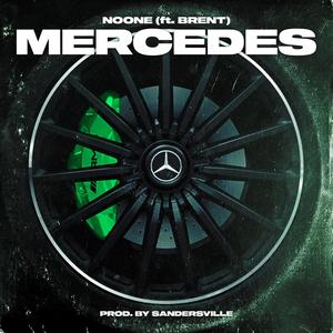 Mercedes(feat. Brent) (Explicit)