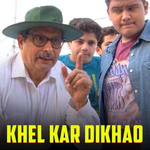 Khel Kar Dikhao (Original Soundtrack)
