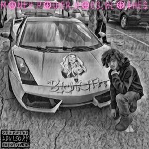 Money, Power, Hoes, Klothes! (Explicit)