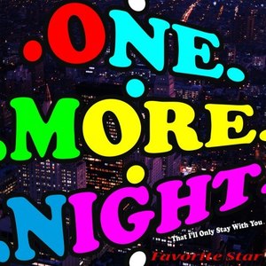 One More Night (That I'll Only Stay with You)