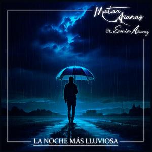 La Noche Más Lluviosa (feat. Sonia Alvarez)