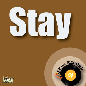 Stay
