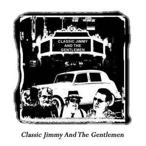 Classic Jimmy and the Gentlemen