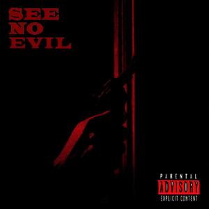 See No Evil (Explicit)