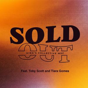 Sold Out (feat. Toby Scott & Tiara Gomes) (Live Version)