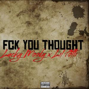 **** you thought (feat. Lil Potti)