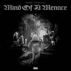 Mind of a Menace (Deluxe) [Explicit]