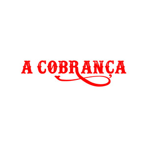 A Cobrança (Explicit)