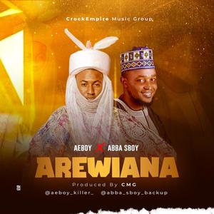 Arewiana (feat. Abba Sboy)