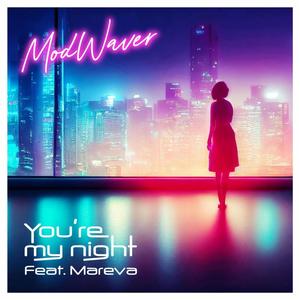 You're my night (feat. Mareva)