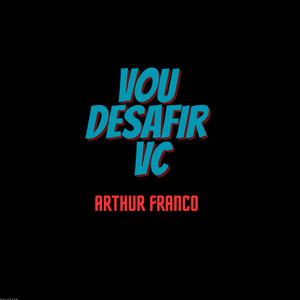 Vou Desafiar Vc
