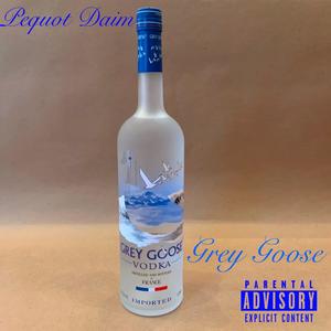 Grey Goose (Explicit)