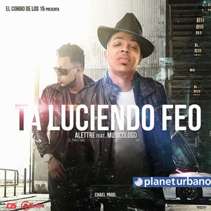 Ta Luciendo Feo