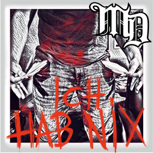 Ich hab nix (Explicit)