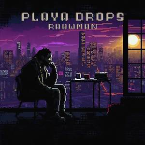 Playa Drops (Alternate Versions) [Explicit]