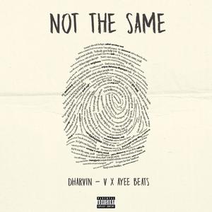 Not The Same (Explicit)