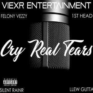 Cry Real Tears (Explicit)