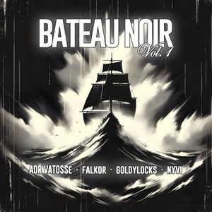 Bateau Noir, Vol. 1 (Explicit)