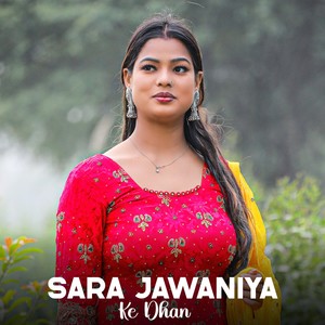 Sara Jawaniya Ke Dhan