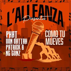 COMO TU MUEVES (feat. Phat Don Dattah, Patrick B & NG Gunz) (Explicit)