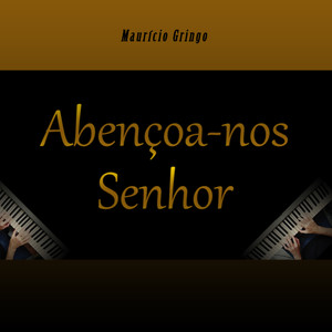 Abençoa-Nos Senhor