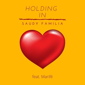 Holding In (feat. Marifé)